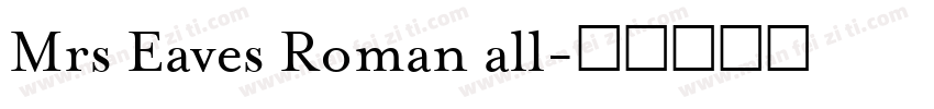 Mrs Eaves Roman all字体转换